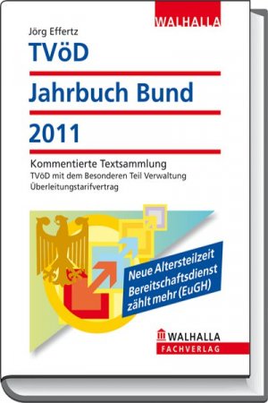 ISBN 9783802979972: TVöD-Jahrbuch Bund 2011 : Kommentierte Textsammlung; TVöD mit dem Besonderen Teil Verwaltung; Überleitungstarifvertrag