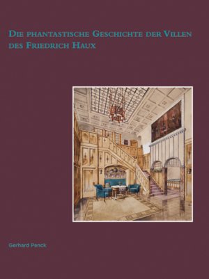 ISBN 9783803006837: Die phantastische Geschichte der Villen des Friedrich Haux