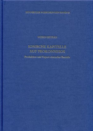 ISBN 9783803017741: Ionische Kapitelle auf Prokonnesos - Produktion und Export römischer Bauteile