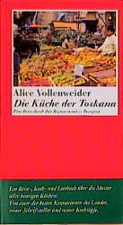 ISBN 9783803111876: Die Küche der Toskana - Eine Reise durch ihre Regionen mit passenden Rezepten