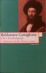 ISBN 9783803123572: Der Hofmann - Lebensart in der Renaissance