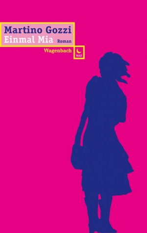 gebrauchtes Buch – Einmal Mia. Roman gebrauchtes Buch – Einmal Mia. Roman