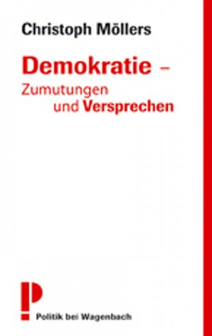 ISBN 9783803125804: Demokratie - Zumutungen und Versprechen - Originalausgabe