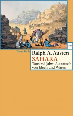 ISBN 9783803127167: Sahara – Tausend Jahre Austausch von Ideen und Waren