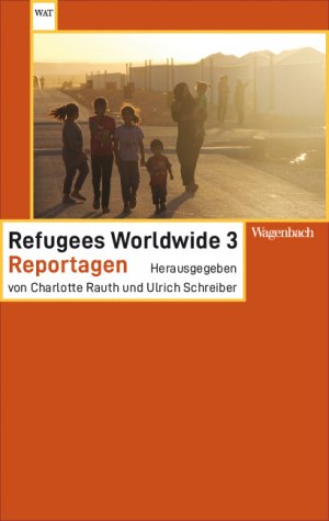 ISBN 9783803128508: Refugees Worldwide 1-3 - Reportagen, Literarische Reportagen, Neue Reportagen 3 Bände