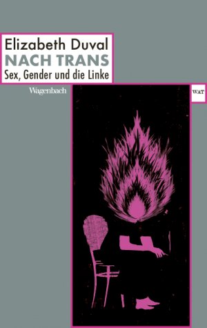 ISBN 9783803128799: Nach Trans – Sex, Gender und die Linke