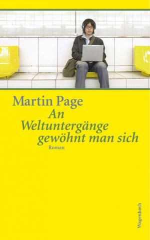 ISBN 9783803132024: An Weltuntergänge gewöhnt man sich - Roman