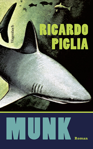 gebrauchtes Buch – Ricardo Piglia – Munk