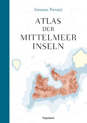 ISBN 9783803136732: Atlas der Mittelmeerinseln Geb. Ausg. Mängelexemplar von Simone Perotti