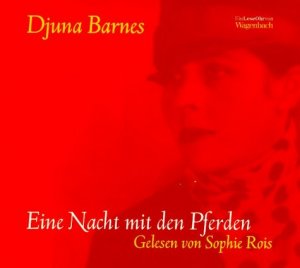 gebrauchtes Hörbuch – Djuna Barnes – Eine Nacht mit den Pferden