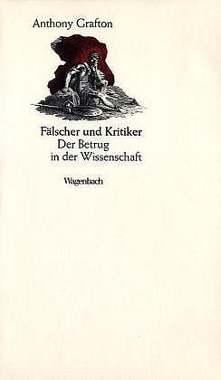 gebrauchtes Buch – Anthony Grafton – Fälscher und Kritiker : Der Betrug in der Wissenschaft