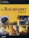 ISBN 9783803216342: National Geographic: Die Raumfahrt. Aufbruch ins All. 2 CD-ROMs