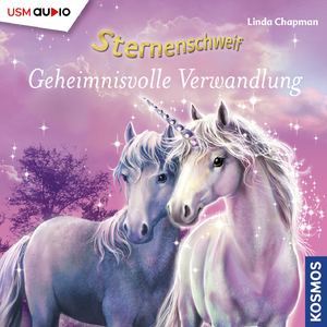 neues Buch – Linda Chapman – Sternenschweif 01. Geheimnisvolle Verwandlung