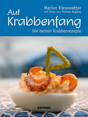 ISBN 9783804211889: Auf Krabbenfang - Die besten Krabbenrezepte