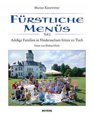 ISBN 9783804211940: Fürstliche Menüs – Adelige Familien in Niedersachsen bitten zu Tisch