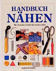 ISBN 9783804305229: Handbuch Nähen - Alle Techniken Schritt für Schritt erklärt