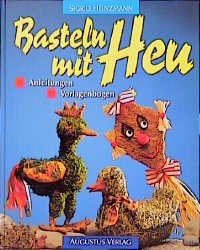 ISBN 9783804305533: Basteln mit Heu