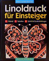 gebrauchtes Buch – Bettag, Franz J – Linoldruck für Einsteiger