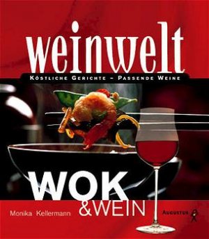 ISBN 9783804361218: Weinwelt - Wok und Wein.