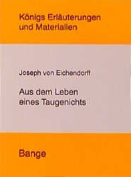 ISBN 9783804416291: Königs Erläuterungen  und Materialien zu: Joseph von Eichendorff: Aus dem Leben eines Taugenichts