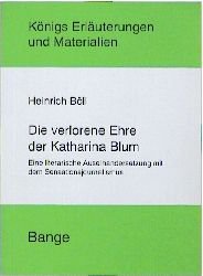 ISBN 9783804416369: Die verlorene Ehre der Katharina Blum. -Eine literarische Auseinandersetzung mit dem Sensationsjournalismus. -