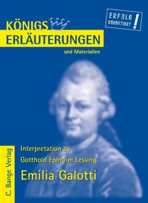 ISBN 9783804417182: Königs Erläuterungen: Interpretation zu Lessing. Emilia Galotti