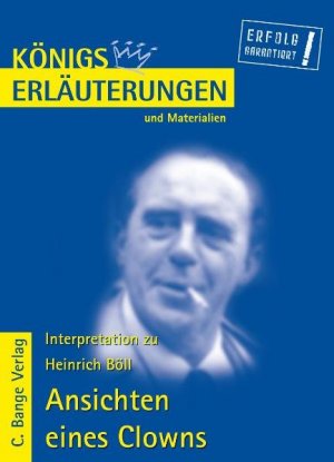 ISBN 9783804417588: Ansichten eines Clowns von Heinrich Böll. - Textanalyse und Interpretation mit ausführlicher Inhaltsangabe