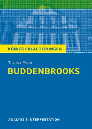 ISBN 9783804419490: Buddenbrooks von Thomas Mann. - Textanalyse und Interpretation mit ausführlicher Inhaltsangabe und Abituraufgaben mit Lösungen