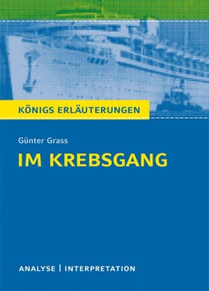 ISBN 9783804419926: Im Krebsgang von Günter Grass. - Textanalyse und Interpretation mit ausführlicher Inhaltsangabe und Abituraufgaben mit Lösungen