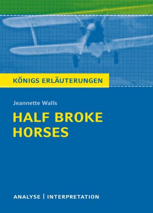 neues Buch – Jeannette Walls – Jeannette Walls: Half Broke Horses neues Buch – Jeannette Walls – Jeannette Walls: Half Broke Horses