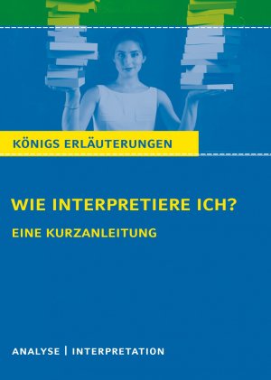 gebrauchtes Buch – Gudrun Blecken – Wie interpretiere ich? - Eine Kurzanleitung. Extra: Wo ist was interpretiert?