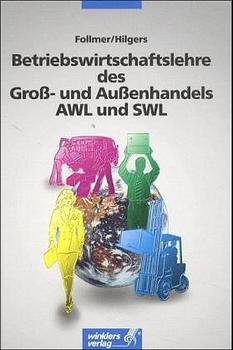 ISBN 9783804545458: Betriebswirtschaftslehre des Groß- und Außenhandels AWL und SWL mit Lösungsheft