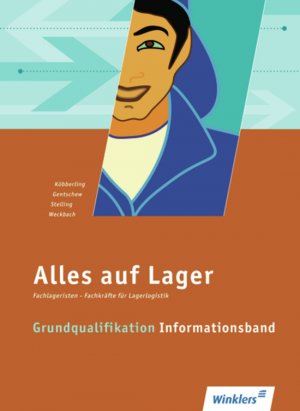 ISBN 9783804550803: Alles auf Lager - Fachlageristen – Fachkräfte für Lagerlogistik / Grundqualifikation: Informationsband