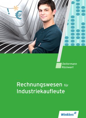 ISBN 9783804561021: Industriekaufleute / Rechnungswesen für Industriekaufleute – Schülerband