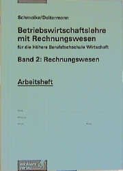 ISBN 9783804566880: Betriebswirtschaftslehre mit Rechnungswesen für die Höhere Berufsfachschule Wirtschaft - Band 2: Rechnungswesen: Arbeitsheft, übereinstimmend ab 15. Auflage des Schülerbuches