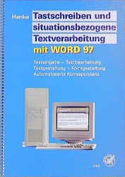 ISBN 9783804571532: Tastschreiben und situationsbezogene Textverarbeitung mit Word 97