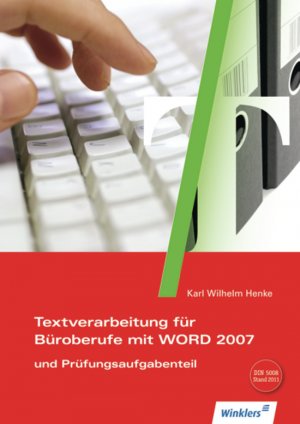 ISBN 9783804572836: Textverarbeitungskompetenz im Büromanagement / Textverarbeitungskompetenzen im Büromanagement mit WORD 2007 - Schülerband: mit Prüfungsaufgabenteil