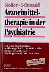 ISBN 9783804714397: Arzneimitteltherapie in der Psychiatrie – Mit einer tabellarischen Auflistung aller in Deutschland im Handel befindlichen Psychopharmaka