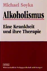 ISBN 9783804715370: Alkoholismus - Eine Krankheit und ihre Therapie