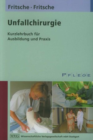 ISBN 9783804719545: Unfallchirurgie - Kurzlehrbuch für Ausbildung und Praxis