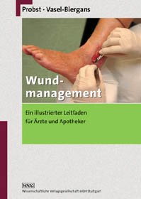 ISBN 9783804720367: Wundmanagement – Ein illustrierter Leitfaden für Ärzte und Apotheker