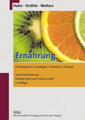 ISBN 9783804722934: Ernährung - Physiologische Grundlagen, Prävention, Therapie