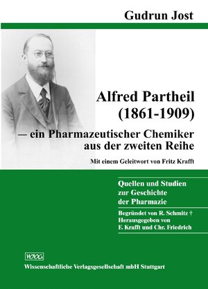 gebrauchtes Buch – Gudrun Jost – Alfred Partheil (1861-1909) - - ein pharmazeutischer Chemiker aus der zweiten Reihe