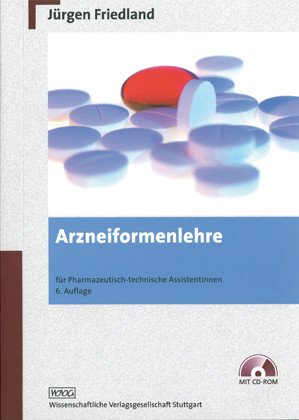 ISBN 9783804724730: Arzneiformenlehre - für pharmazeutisch-technische Assistenten