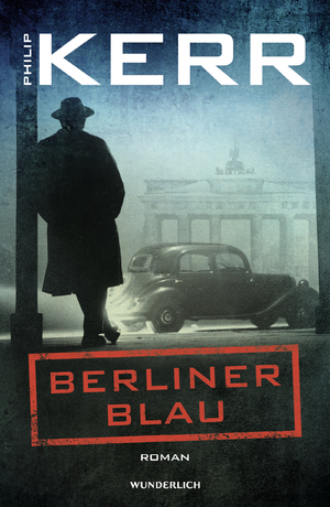 neues Buch – Berliner Blau Bernie Gunther ermittelt Geb.Ausg. von Philip Kerr