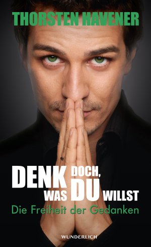 ISBN 9783805250214: Denk doch, was du willst: Die Freiheit der Gedanken [Gebundene Ausgabe]