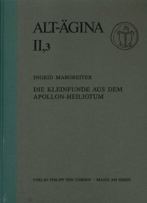 ISBN 9783805310086: Alt-Ägina / Die Kleinfunde aus dem Apollon-Heiligtum