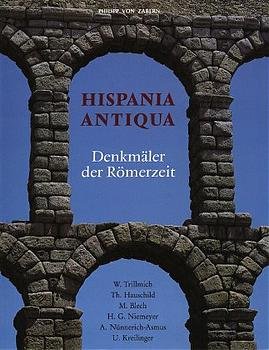 ISBN 9783805315470: Hispania Antiqua - Denkmäler der Römerzeit