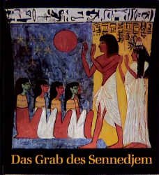 ISBN 9783805317566: Das Grab des Sennedjem