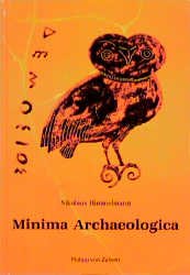 ISBN 9783805318938: Minima Archaelogica. Utopie und Wirklichkeit der Antike.